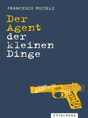 cover image of Der Agent der kleinen Dinge